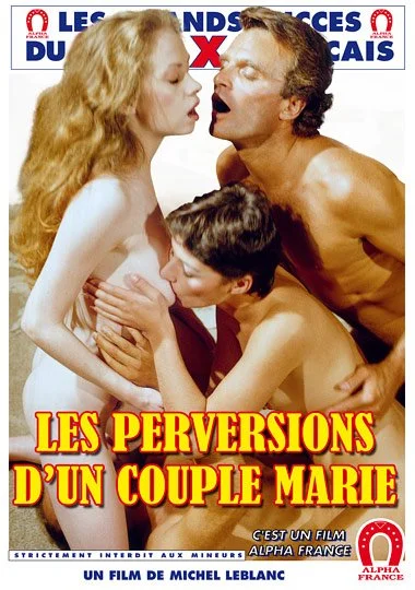 Les Perversions d'un Couple Marie / Heisse Haut im Sommerwind / Hot Bodies / Private French Lesso...